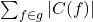 \sum_{f\in g}|C(f)|