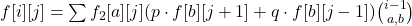  f[i][j] = \sum f_2[a][j] (p \cdot f[b][j+1]+q\cdot f[b][j-1]) \binom{i-1}{a, b} 